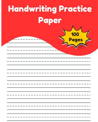 Handwriting Practice Paper: 100 Pages | For Students Learning To Write Letters | Blank Handwriting Practice Book For Kids