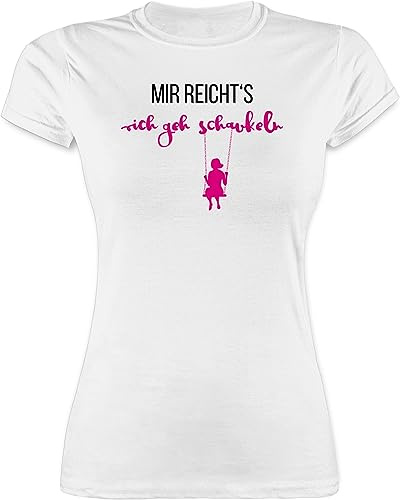 Shirt Damen - Sprüche Statement mit Spruch - Mir reichts ich GEH schaukeln - M - Weiß - humorvolle t-Shirts spruchshirts sprueche dann mal Tshirt Spruchshirt sprüchen reicht's Shirts lustig