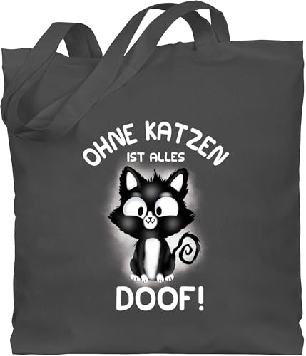 Shirtracer - Baumwolltasche - Katzenbesitzer Geschenk Katze - Ohne Katzen ist alles doof!