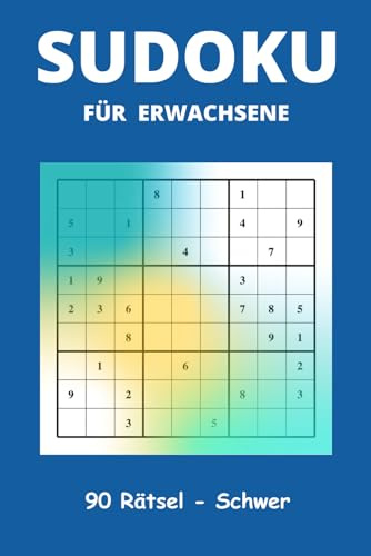 Sudoku für Erwachsene Schwer: 90 Sudoku Rätsel mit Lösungen | DIN A5