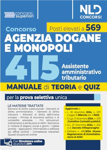 Concorso Agenzia delle Dogane e dei Monopoli 415 posti assistente amministrativo tributario. Manuale con teoria e quiz. Con software di simulazione