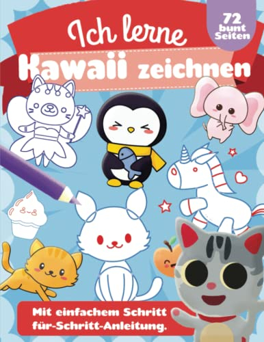 Ich lerne Kawaii zeichnen (kunstbücher für kinder)