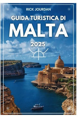 GUIDA TURISTICA DI MALTA 2025: Esplora le coste baciate dal sole, le meraviglie antiche e il fascino mediterraneo