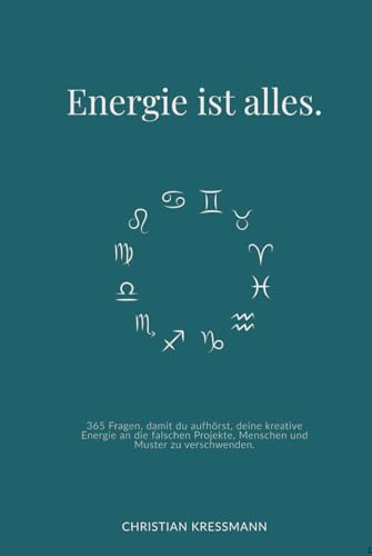 Energie ist alles.: 365 Coachingfragen, damit du deine Energie nicht länger an falsche Menschen und Projekte verschwendest – Für Klarheit im Kopf, ... (Schwarz-Weiss Druck I Farbe: Grau-Azurblau)