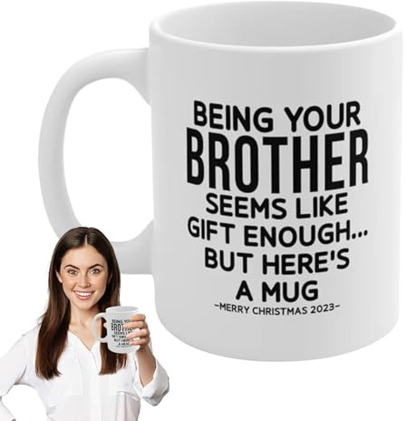 Bruder Tasse Lustig | Partybecher Weihnachtsbecher | 350 ml Weihnachtstassen „Being Your Brother“, Kaffeetassen aus Keramik, Geburtstags- und Weihnachtsgeschenke
