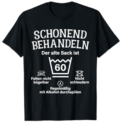 Schonend Behandeln Der Alte Sack Ist Sechzig 60. Geburtstag T-Shirt