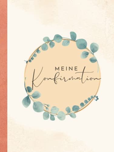 Gästebuch Konfirmation: für Mädchen & Junge Erinnerungsalbum mit Fragen zur Meine Konfi Deko Geschenk, Grün Eukalyptus Erinnerungsbuch Hardcover A4 Buch Geschenkidee