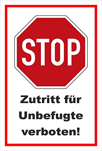 Melis-Folienwerkstatt Schild Stop - Zutritt für Unbefugte verboten – 15x10 cm – 3mm Aluverbund – Bohrlöcher – mehrere Größen/Materialien