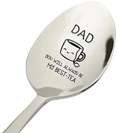 Fathers Day Funny Gifts Thoughtful Gift for Dad 'You're My Best-Tea' Spoon Gifts Idea for Dad's Birthday Laser Etched Coffee Spoon Xmas Gift idea Dad Cute