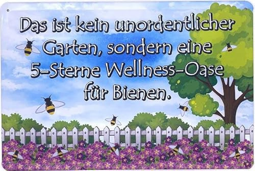 Blechschild 30 x 20 cm Bienen Garten Spruch: Das ist kein unordentlicher Garten, sondern eine 5 Sterne Wellness Oase für Bienen - DekoNo7