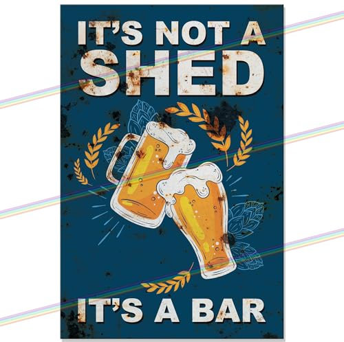 It's Not A Shed It's A Bar Funny Large Metal Signs for Bar Mancave Home Pub. Indoor or Outdoor Garden Wall Tin Sign Plaque Man Cave Gift Retro Vintage Memorabilia 30cm x 20cm