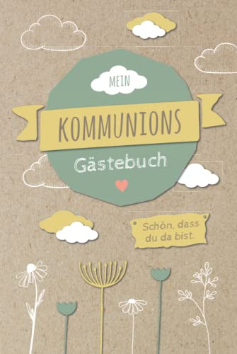 Gästebuch Kommunion: Erinnerungsalbum für die Kommunion mit blanko Seiten zur individuellen Gestaltung | DIN A5 mit 120 Seiten | Erstkommunion ... | Kommunion Gästebuch Komunionsgeschenk