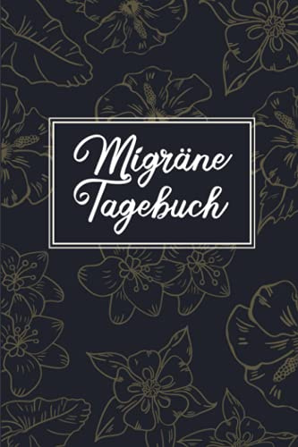 Migräne Tagebuch: Schmerzbuch zum Ausfüllen für die Schmerztherapie - Tagebuch und Notizbuch für Schmerzen