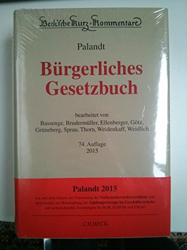 Bürgerliches Gesetzbuch: mit Nebengesetzen insbesondere mit Einführungsgesetz (Auszug) einschließlich Rom I-, Rom II- und Rom III-Verordnungen sowie ... (Beck'sche Kurz-Kommentare, Band 7)