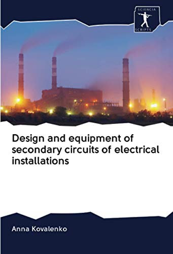 Design and equipment of secondary circuits of electrical installations