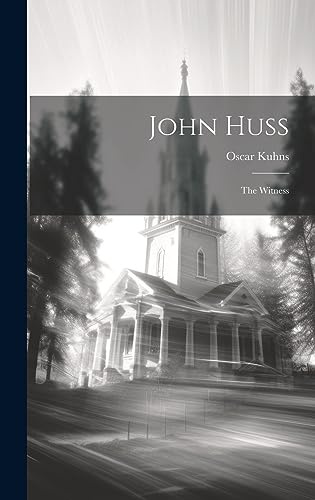 John Huss: The Witness