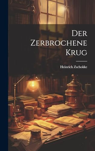 Der Zerbrochene Krug