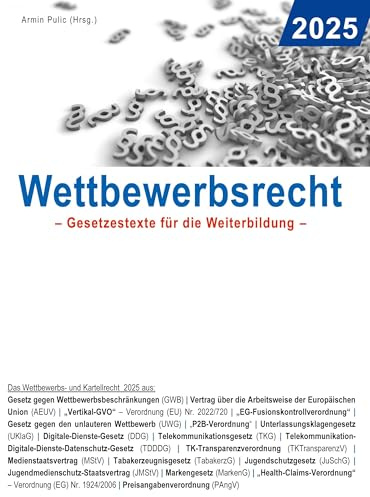 Wettbewerbsrecht 2025: Gesetzestexte für die Weiterbildung