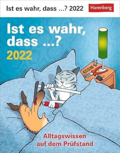 Ist es wahr, dass ...? Kalender 2022: Alltagswissen auf dem Prüfstand