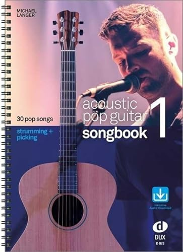 Acoustic Pop Guitar - Songbook 1: Strumming & Picking