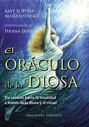 El oráculo de la diosa + cartas: Un camino hacia la totalidad a través de la diosa y el ritual (ESPIRITUALIDAD Y IDA INTERIOR)