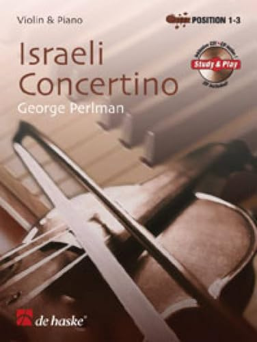 Israeli Concertino, für Violine u. Klavier, m. Audio-CD: CD zum Üben und Mitspielen (Play-Along und Demo). Schwierigkeitsgrad: mittelschwer bis schwer (VIOLON)