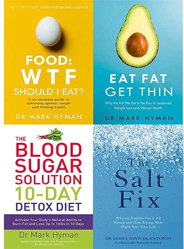 Blood Sugar Solution 10-Day Detox Diet,Eat Fat Get Thin,Salt Fix and Food: WTF Should I Eat 4 Books Collection Set