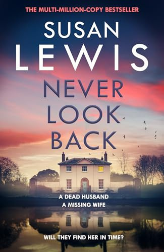 Never Look Back: The gripping new Cristy Ward thriller from the Sunday Times bestselling author!