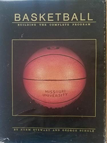 Basketball: Building the Complete Program