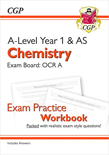 A-Level Chemistry: OCR A Year 1 & AS Exam Practice Workbook - includes Answers: for the 2025 and 2026 exams (CGP OCR A A-Level Chemistry)