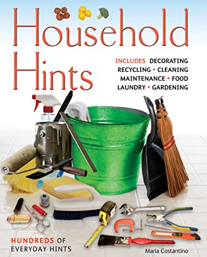 Household Hints: Hundreds of Everyday Hints (Complete Practical Handbook)