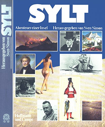 Sylt: Abenteuer einer Insel