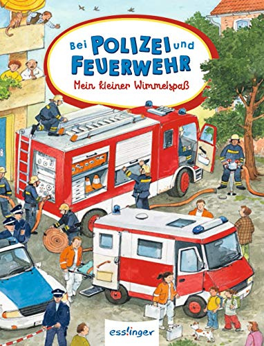 Mein kleiner Wimmelspaß: Bei Polizei und Feuerwehr (Mein erstes Wimmelbuch)