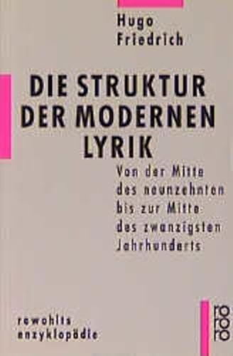 Die Struktur der modernen Lyrik: Von der Mitte des neunzehnten bis zur Mitte des zwanzigsten Jahrhunderts