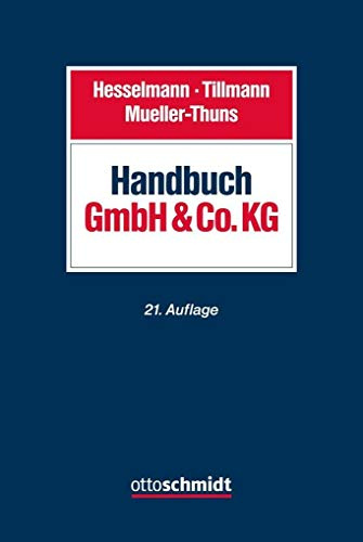 Handbuch GmbH & Co. KG: Gesellschaftsrecht – Steuerrecht