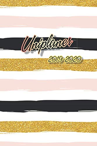 Uniplaner 2019 -2020: DIN A5 Wochenplaner und Kalender von Juli 2019 bis Juli 2020 für planen und organisieren - Ein Terminkalender und Taschenkalender für Schule und Universität