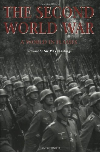 The Second World War: A World in Flames (Essential History Special, 3)