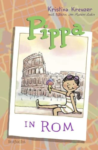 Pippa in Rom (Pippas Reisen, Band 2)