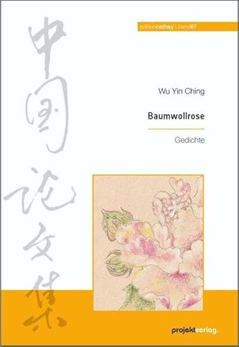 Baumwollrose: Gedichte: 87