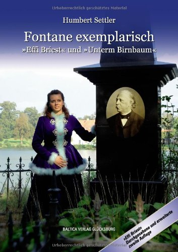 Fontane exemplarisch: Effi Briest und Unterm Birnbaum nebst einer Betrachtung über die Sprache der Physik