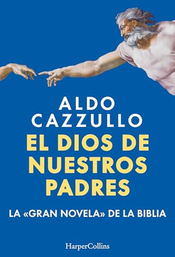 El dios de nuestros padres: La gran novela de la Biblia (HARPERCOLLINS)