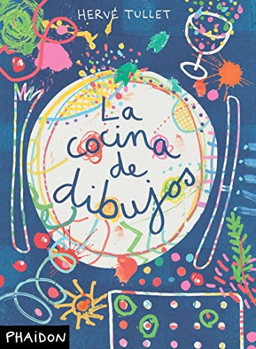La Cocina De Dibujos. Doodle Cook (CHILDRENS BOOKS)