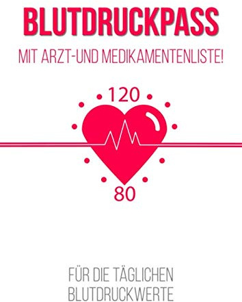 Blutdruckpass für die täglichen Blutdruckwerte: Das große Notizbuch für alle Blutdruckwerte im Format A4 auf 120 Seiten | Mit Tabelle zum ausfüllen | ... möglich | Platz für viele Notizen
