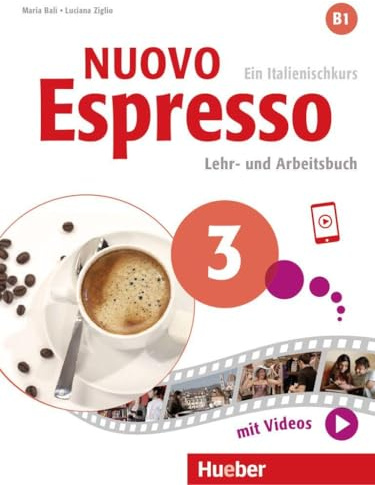 Nuovo Espresso 3: Ein Italienischkurs / Lehr- und Arbeitsbuch mit Audios und Videos online