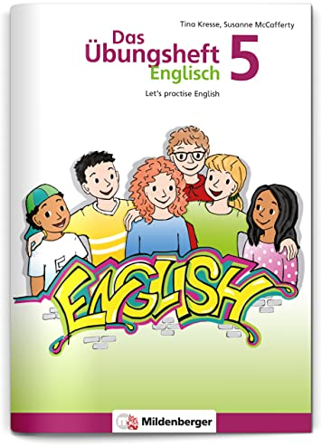 Das Übungsheft Englisch 5: Let’s practice English: Let's practice English, Klasse 5