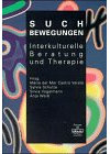 Suchbewegungen. Interkulturelle Beratung und Therapie
