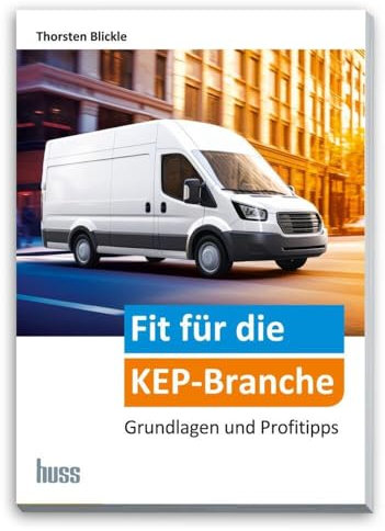 Fit für die KEP-Branche: Grundlagen und Profitipps