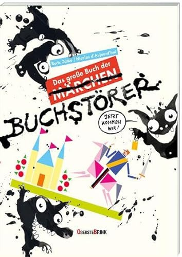 Das große Buch der Buchstörer: Frech & witzig: Grimms Märchen neu interpretiert. Ein besonderes Kinderbuch ab 5. Ideal zur Leseförderung in der Kita & Grundschule