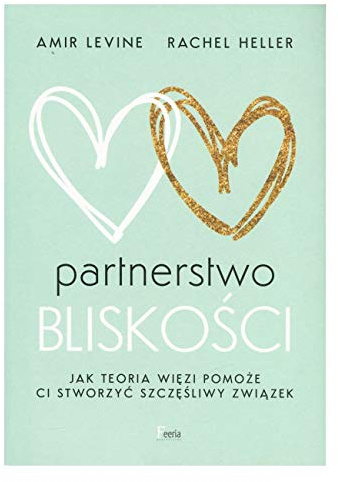 Partnerstwo bliskości: Jak teoria więzi pomoże ci stworzyć szczęśliwy związek