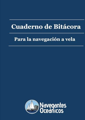 Cuaderno de Bitácora para la navegación a vela